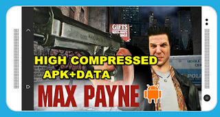 Max payne highly compressed download for android windows 10